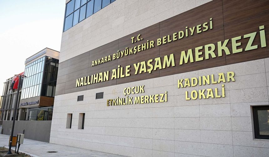 Nallıhan Aile Yaşam Merkezi Hizmete Girdi